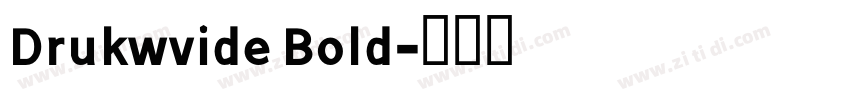 Drukwvide Bold字体转换